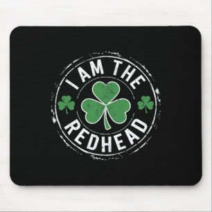 I Am The Redhead Dibs On The Redhead Funny St Patr Mouse Pad