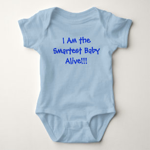 I am the Smartest Baby Alive Baby Bodysuit