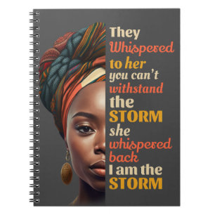 I Am The Storm Afro Strong Business Woman Mother Notebook