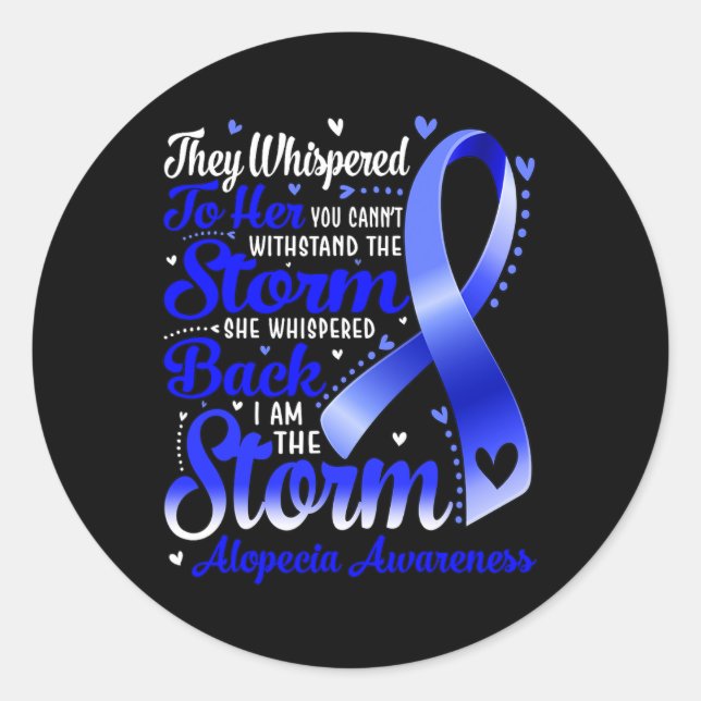 I Am The Storm Alopecia Awareness Blue Ribbon  Classic Round Sticker (Front)