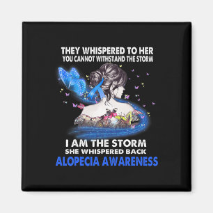 I Am The Storm Alopecia Awareness Magnet