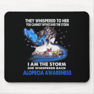 I Am The Storm Alopecia Awareness  Mouse Pad