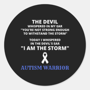 I Am The Storm Autism Warrior Autism Awareness 1 Classic Round Sticker