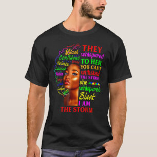 I Am The Storm Black History Queen Melanin African T-Shirt