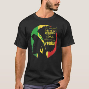 I Am The Storm Black History Queen Melanin Afro Af T-Shirt