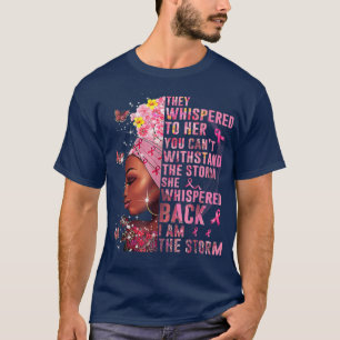 I Am The Storm Black Woman Afro Breast Cancer Awar T-Shirt