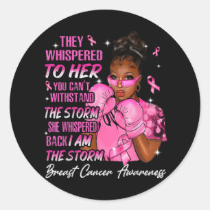 I Am The Storm Black Woman Pink Breast Cancer Awar Classic Round Sticker