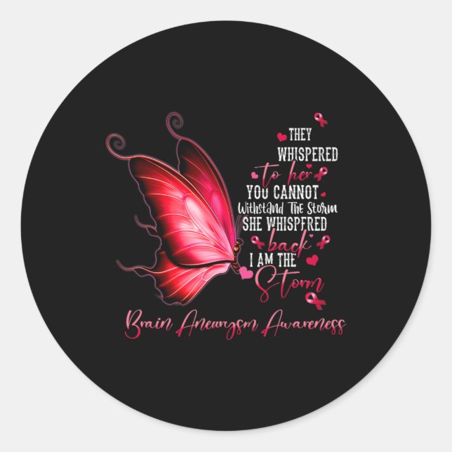 I am the storm Brain Aneurysm Awareness Butterfly  Classic Round Sticker (Front)