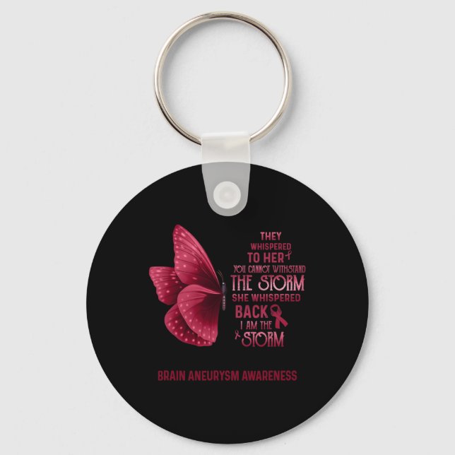 I Am The Storm Brain Aneurysm Awareness Butterfly  Key Ring (Front)