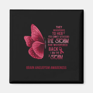 I Am The Storm Brain Aneurysm Awareness Butterfly  Magnet