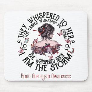 I Am The Storm Brain Aneurysm Awareness Mouse Pad