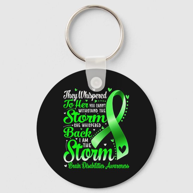 I Am The Storm Brain Disabilities Awareness Green  Key Ring (Front)
