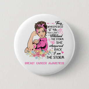 I Am The Storm Breast Cancer Awareness 6 Cm Round Badge