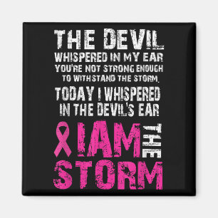 I Am The Storm Breast Cancer Awareness Magnet