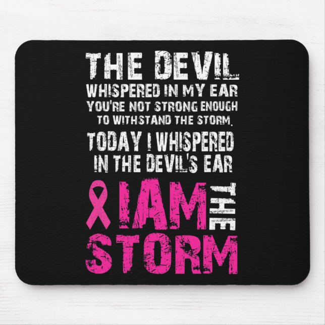 I am the storm Breast cancer awareness  Mouse Pad (Front)