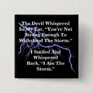 I Am The Storm Button