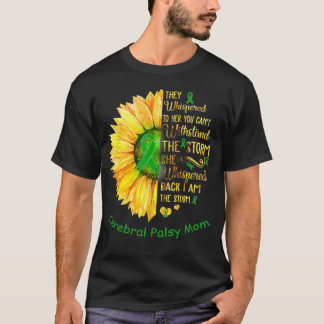 I am the Storm Cerebral Palsy Mom Warrior T-Shirt