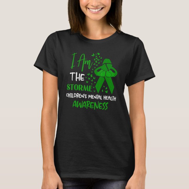 I Am The Storm Children's Mental Health Awareness  T-Shirt (Front)