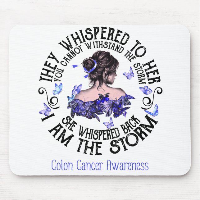 I Am The Storm Colon Cancer Awareness Mouse Pad (Front)