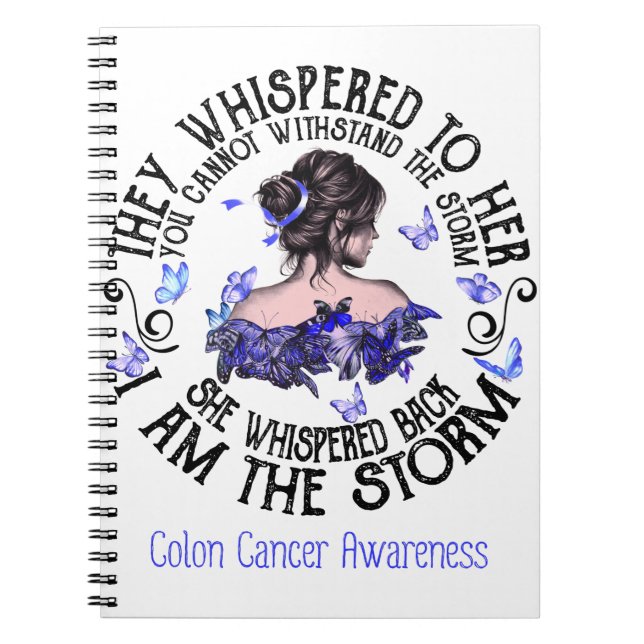 I Am The Storm Colon Cancer Awareness Notebook (Front)