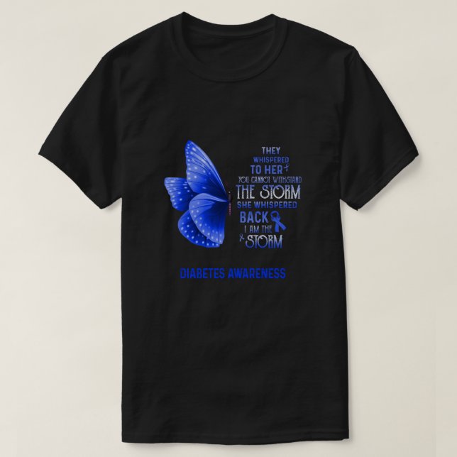 I Am The Storm Diabetes Awareness Butterfly T-Shirt (Design Front)