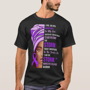 I Am The Storm Domestic Violence Awareness Purple  T-Shirt