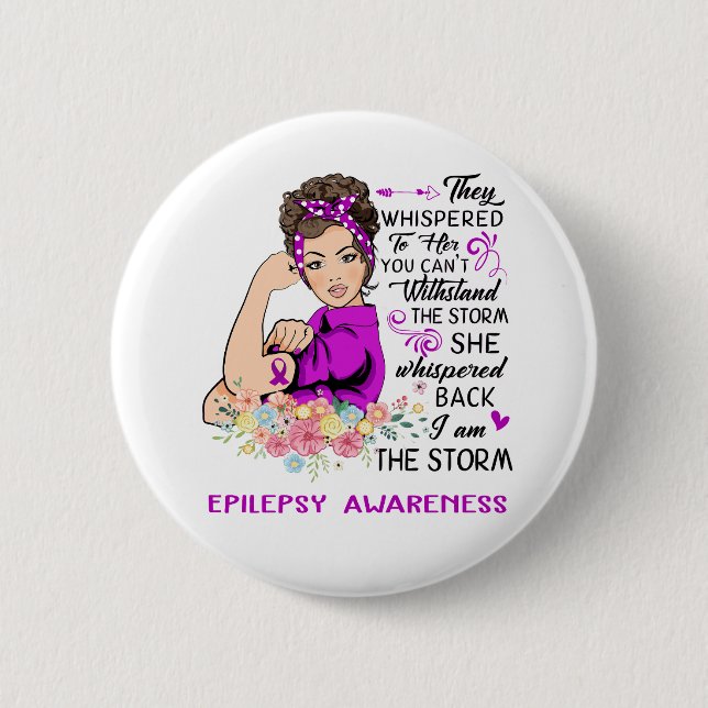 I Am The Storm EPILEPSY Awareness 6 Cm Round Badge (Front)