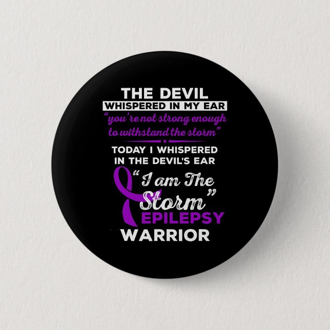 I Am The Storm Epilepsy Warrior  6 Cm Round Badge (Front)