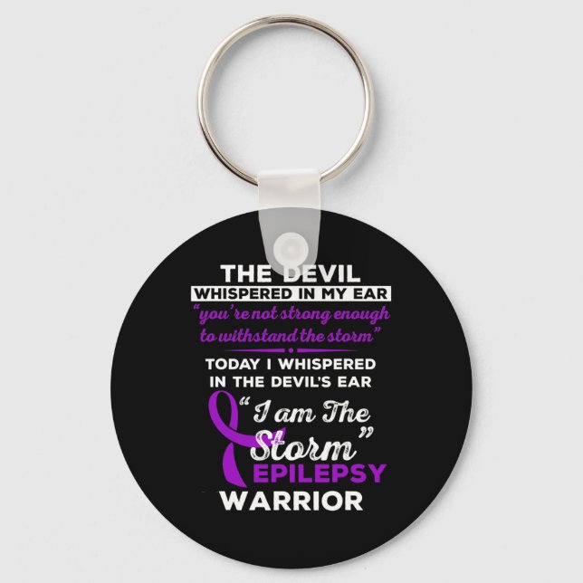 I Am the Storm Epilepsy Warrior  Key Ring (Front)