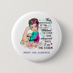 I Am The Storm Infant Loss Awareness 6 Cm Round Badge