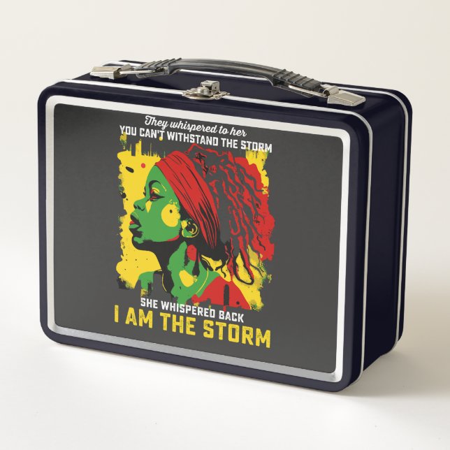 I Am The Storm Juneteenth They Whispered To Her Metal Lunch Box (Front)