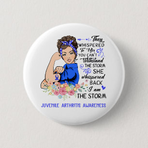 I Am The Storm JUVENILE ARTHRITIS Awareness 6 Cm Round Badge