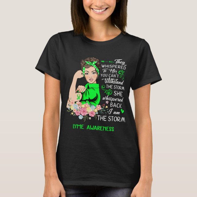 I Am The Storm Lyme Awareness T-Shirt (Front)