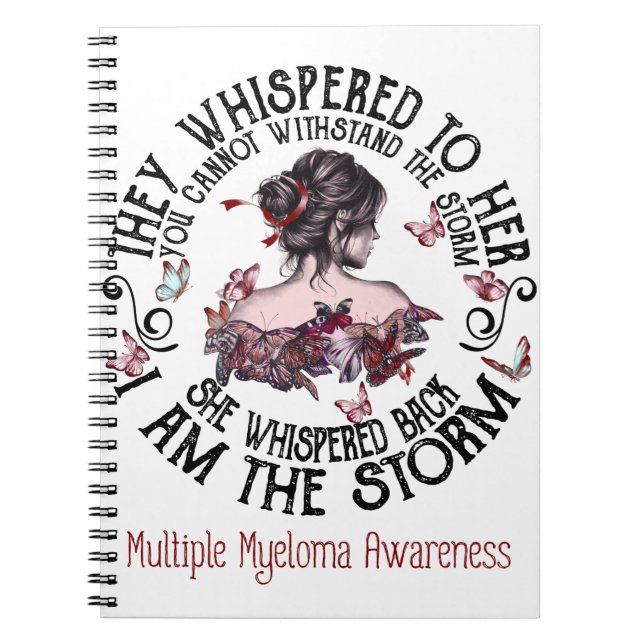 I Am The Storm Multiple Myeloma Awareness Notebook (Front)