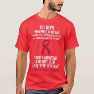 I Am The Storm Multiple Myeloma Awareness Warrior T-Shirt