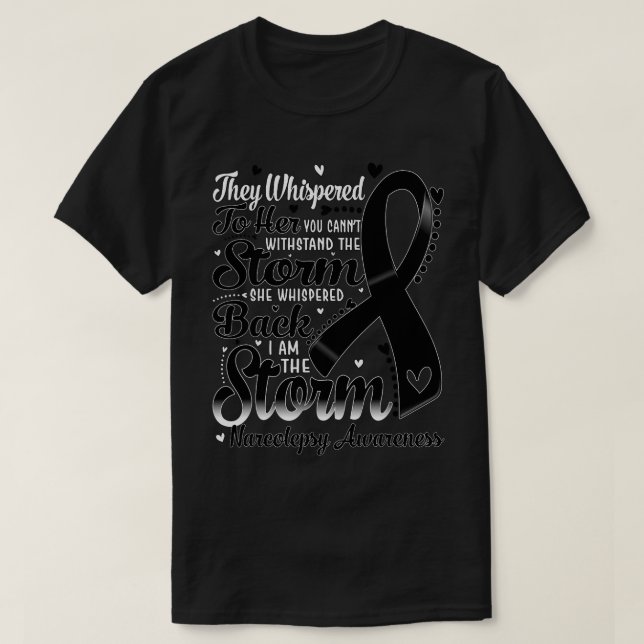 I Am The Storm Narcolepsy Awareness T-Shirt (Design Front)