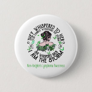 I Am The Storm Non-Hodgkin's Lymphoma Awareness 6 Cm Round Badge