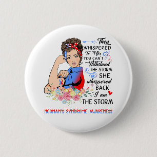 I Am The Storm Noonan's Syndrome Awareness 6 Cm Round Badge