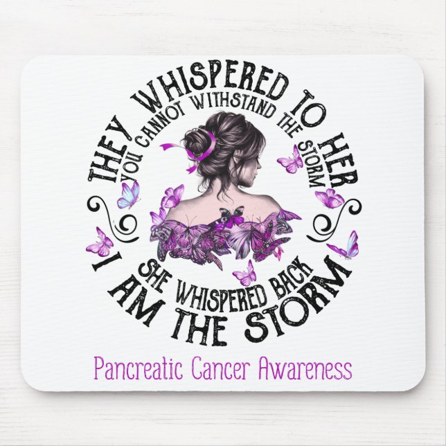 I Am The Storm Pancreatic Cancer Awareness Mouse Pad (Front)