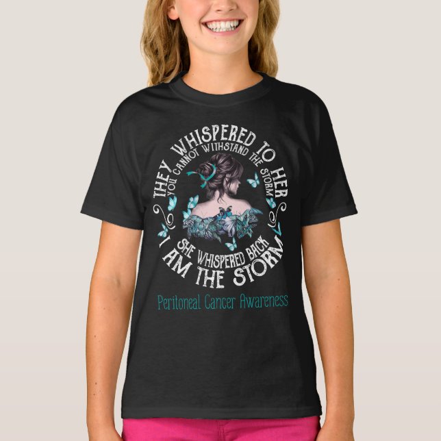 I Am The Storm Peritoneal Cancer Awareness T-Shirt (Front)