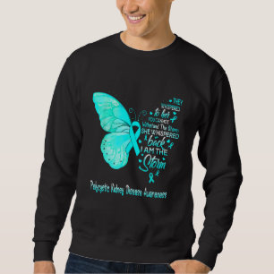 I Am The Storm Polycystic Kidney Disease Awareness Sweatshirt