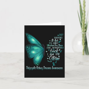 I Am The Storm Polycystic Kidney Disease Butterfly Card