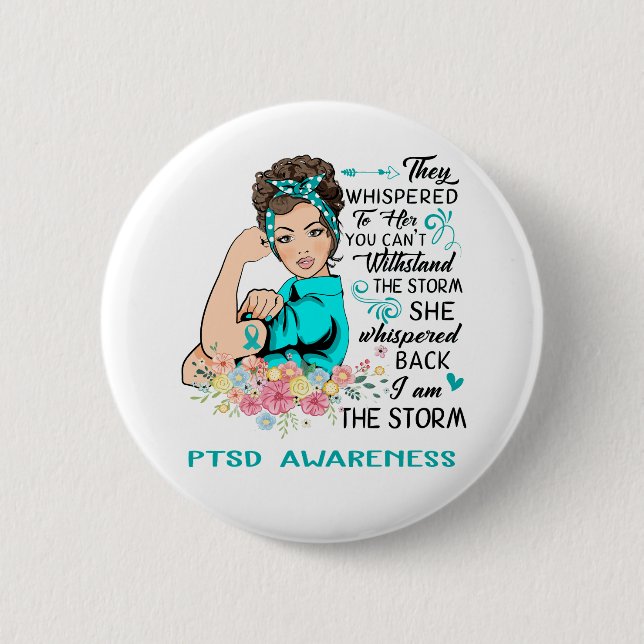 I Am The Storm PTSD Awareness 6 Cm Round Badge (Front)