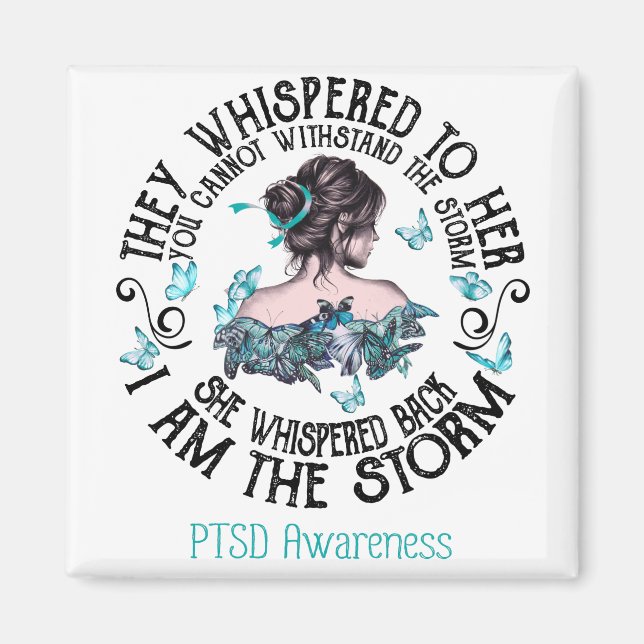 I Am The Storm PTSD Awareness Magnet (Front)