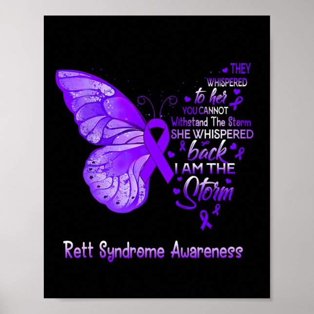 I Am The Storm Rett Syndrome Awareness Butterfly  Poster (Front)
