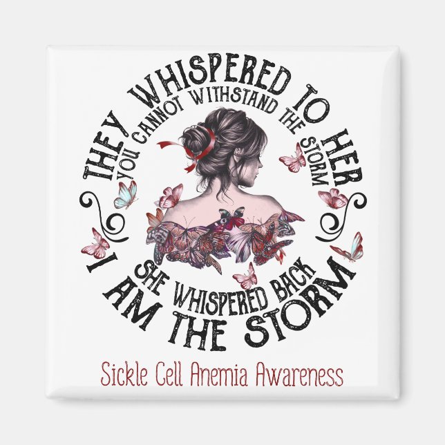 I Am The Storm Sickle Cell Anaemia Awareness Magnet (Front)