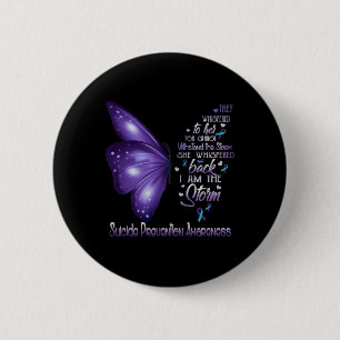 I Am The Storm Suicide Prevention Awareness Butter 6 Cm Round Badge