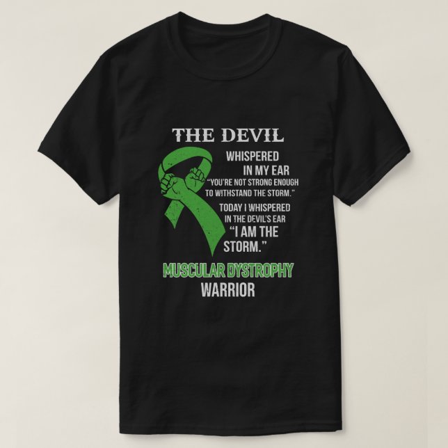 I Am The Storm Support Muscular Dystrophy Awarenes T-Shirt (Design Front)