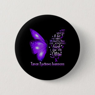 I Am The Storm Turner Syndrome Awareness Butterfly 6 Cm Round Badge