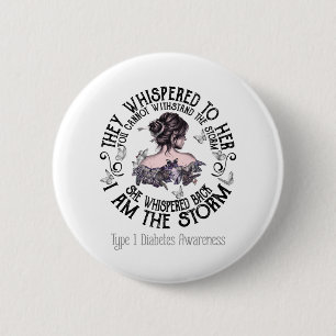 I Am The Storm Type 1 Diabetes Awareness 6 Cm Round Badge